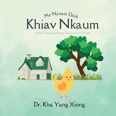 bokomslag Me Nyuam Qaib Khiav Nkaum