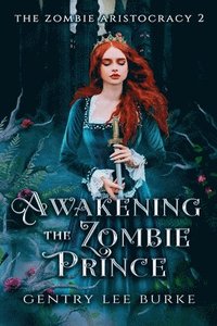 bokomslag Awakening the Zombie Prince