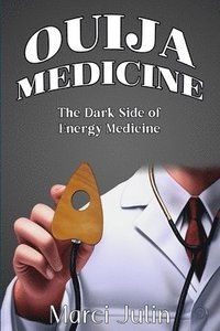 bokomslag Ouija Medicine