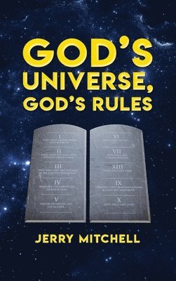 Jerry Mitchell - God's Universe, God's Rules, Inbunden