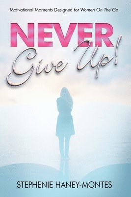 Never Give Up! 1