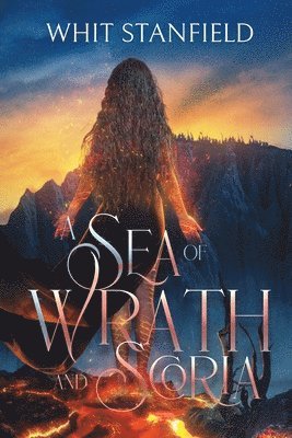 A Sea of Wrath and Scoria 1