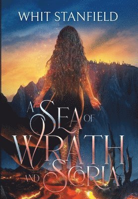 A Sea of Wrath and Scoria 1