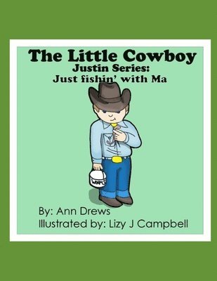 bokomslag The Little Cowboy Justin Series