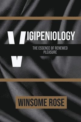 Vigipeniology-The Essence of Renewed Pleasure 1