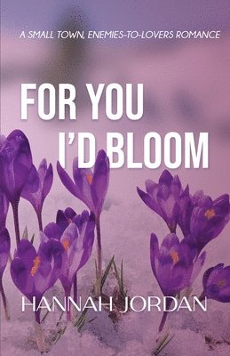 Hannah Jordan - For You I'd Bloom, Häftad