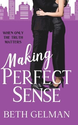 Beth Gelman, Megan Zinn - Making Perfect Sense, Inbunden