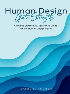 Human Design Gate Strengths 1