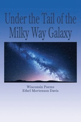 bokomslag Under the Tail of the Milky Way Galaxy