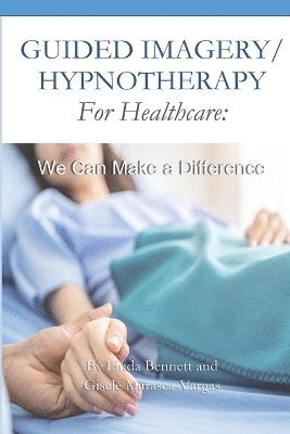 bokomslag Guided Imagery/Hypnotherapy for Healthcare