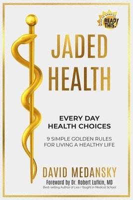 bokomslag Jaded Health - Every Day Health Choices