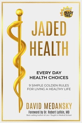 bokomslag Jaded Health - Every Day Health Choices