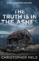 Christopher Mele - Truth Is in the Ashes, Häftad