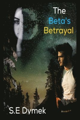 The Beta's Betrayal 1