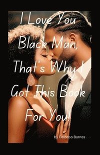 bokomslag I Love You Black Man