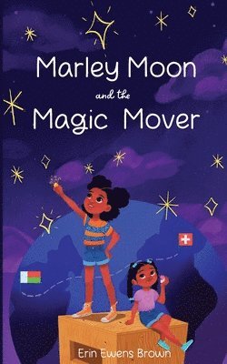 Marley Moon and the Magic Mover