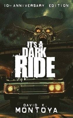 David K Montoya - It's A Dark Ride, Häftad
