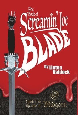 bokomslag The Book of Screamin' Joe Blade