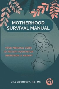 bokomslag Motherhood Survival Manual