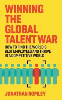 bokomslag Winning The Global Talent War