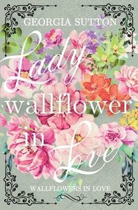 bokomslag Lady Wallflower in Love