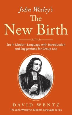 bokomslag John Wesley's The New Birth