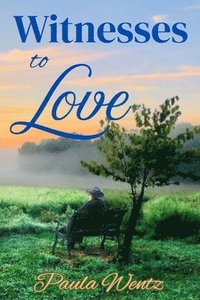 bokomslag Witnesses to Love