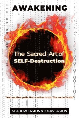 Lucas Easton, Shadow Easton - Sacred Art of SELF-Destruction, Häftad