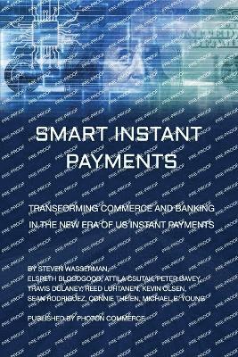 Elspeth Bloodgood, Attila Csutak, Peter Davey - Smart Instant Payments, Häftad