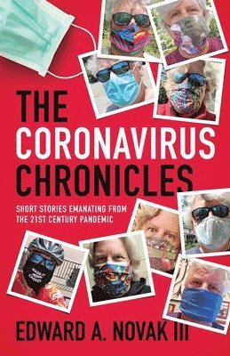 Edward A Novak III, III Novak, Edward A. - Coronavirus Chronicles, Häftad