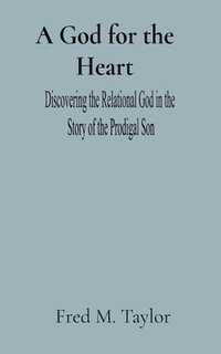 bokomslag God for the Heart