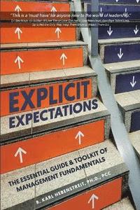 bokomslag Explicit Expectations: The Essential Guide & Toolkit of Management Fundamentals