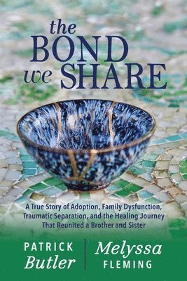 Melyssa Fleming, Patrick Butler - Bond We Share, Häftad