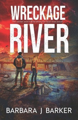 Wreckage River: An Apocalyptic Thriller!