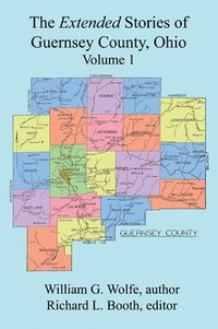 bokomslag The Extended Stories of Guernsey County, Ohio