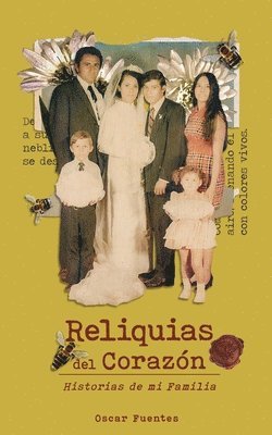 Oscar Fuentes - Reliquias del Corazón, Häftad