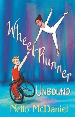Nello McDaniel - Wheel-Runner Unbound, Häftad