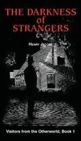 Henry Jacoby - Darkness of Strangers, Inbunden