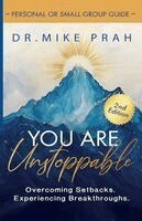 Mike Prah - You Are Unstoppable. Personal & Small Group Study Guide, Häftad