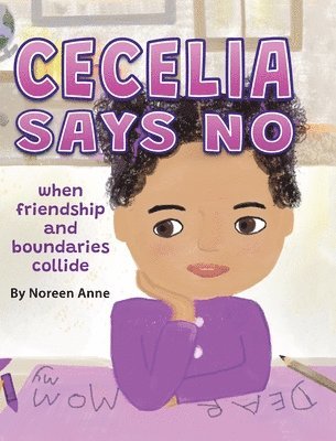 bokomslag CECELIA SAYS NO when friendship and boundaries collide