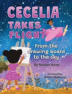 bokomslag CECELIA TAKES FLIGHT from the drawing board to the sky
