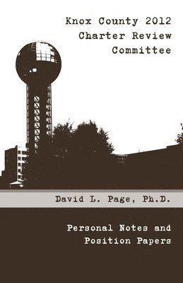 David Page - Knox County 2012 Charter Review Committee, Häftad