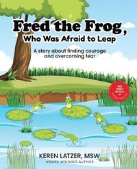 bokomslag Fred the Frog, Who was Afraid to Leap