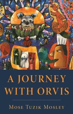 Mose Tuzik Mosley - Journey with Orvis, Häftad