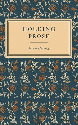 Holding Prose 1