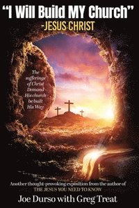 bokomslag I Will Build My Church - Jesus Christ