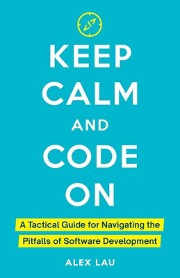 Keep Calm And Code On