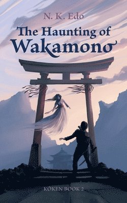 bokomslag The Haunting of Wakamono