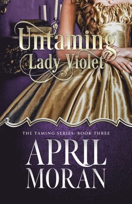 Untaming Lady Violet 1