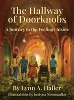 Lynn A Haller - Hallway of Doorknobs, Inbunden
